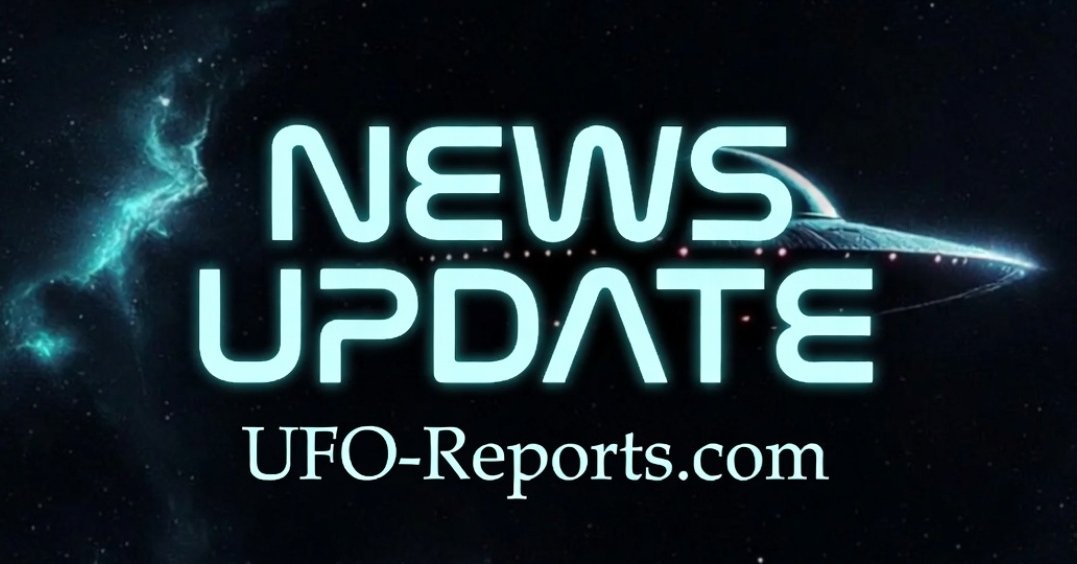 Featured UFO Reports News Update